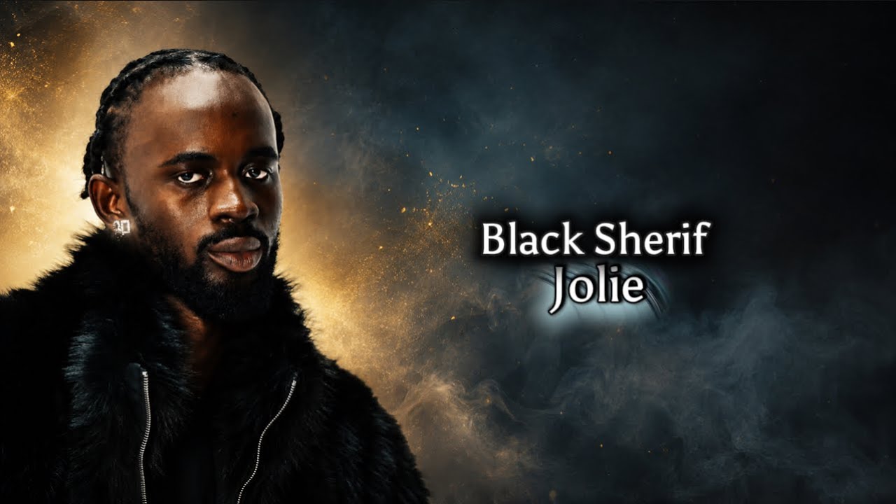 black sherif jolie-accramailcom